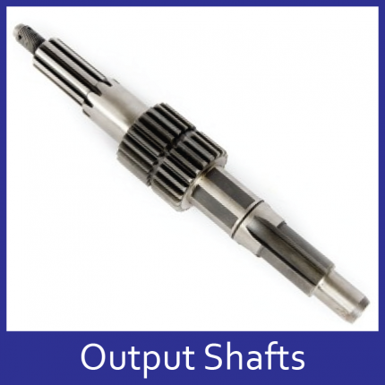 Output Shafts